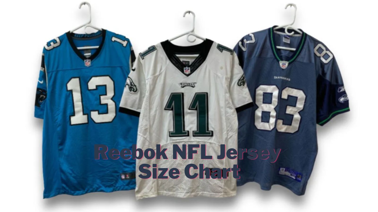 Reebok NFL Jersey Size Chart Guide to Sizes, Styles & Authenticity